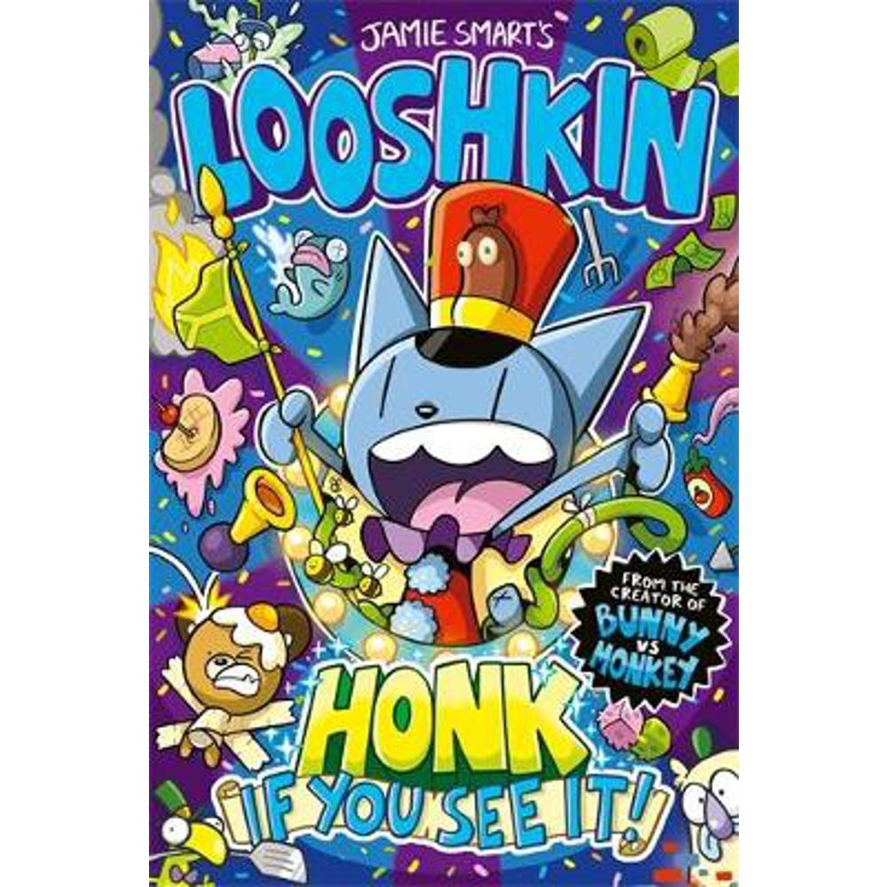 Looshkin: Honk If You See It! (Paperback) - Jamie Smart